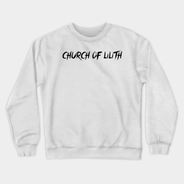 Church of Lilith Crewneck Sweatshirt by incloudines